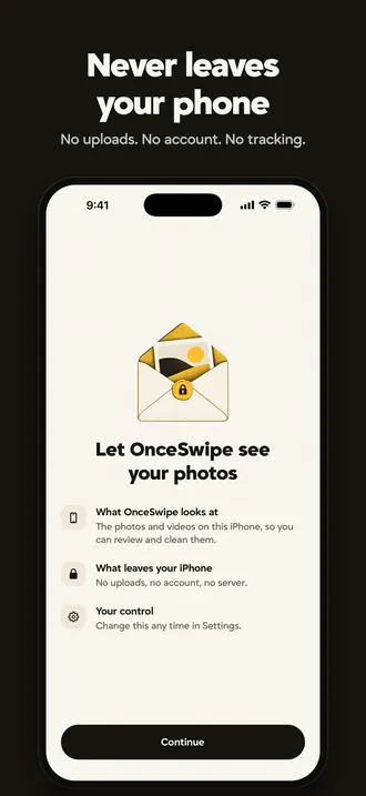 Never leaves your phone: no uploads, no account, no tracking.